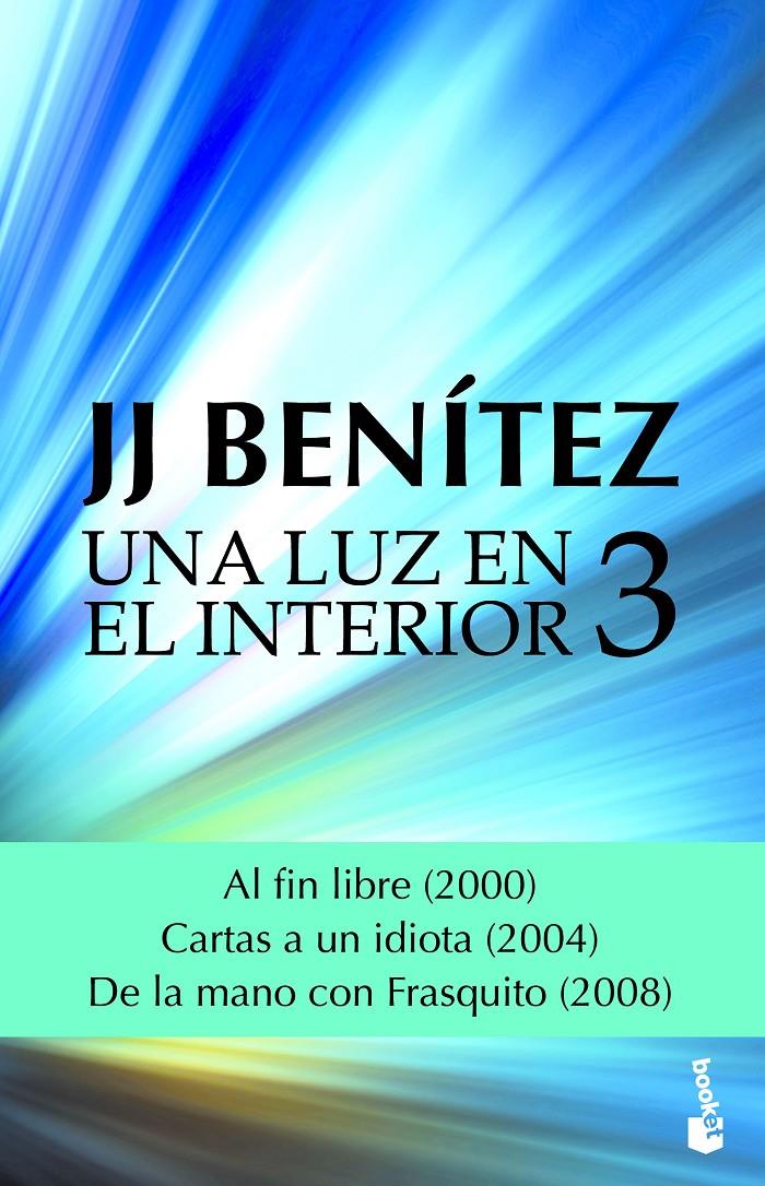 Una luz en el interior. Volumen 3 | 9788408182337 | Benítez, J. J. | Llibreria online de Figueres i Empordà