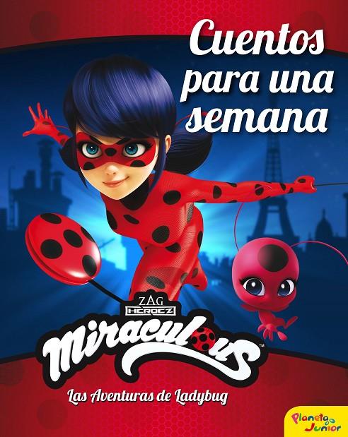 Miraculous. Las aventuras de Ladybug. Cuentos para una semana | 9788408225904 | Miraculous | Llibreria online de Figueres i Empordà