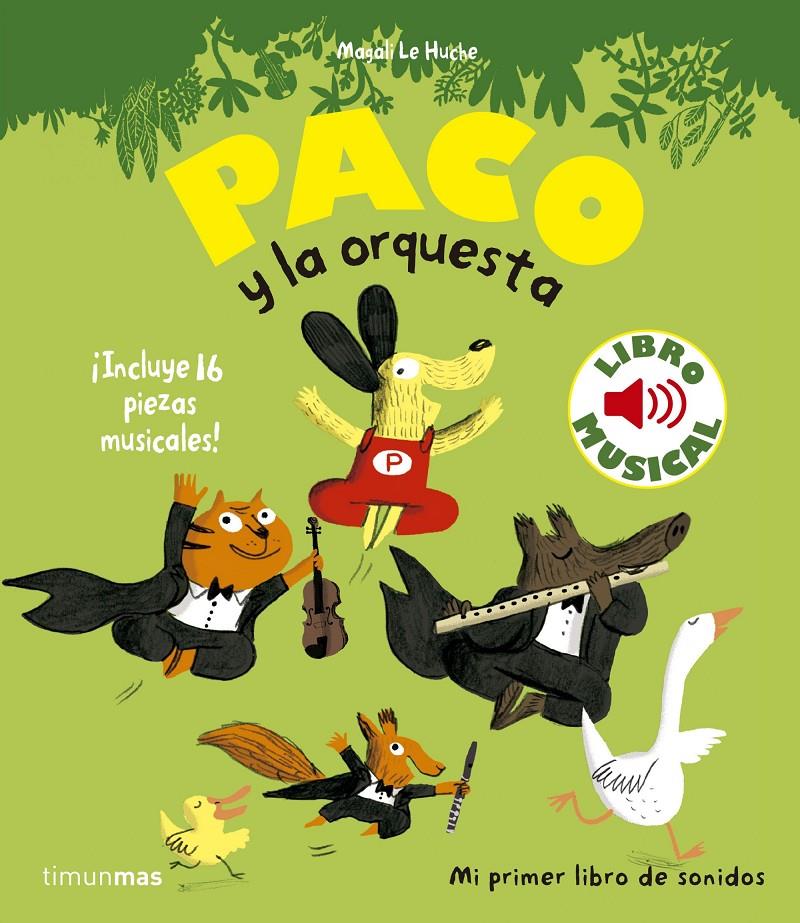 Paco y la orquesta. Libro musical | 9788408135975 | Le Huche, Magali | Llibreria online de Figueres i Empordà