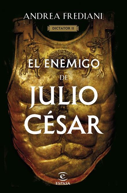 El enemigo de Julio César (Serie Dictator #02) | 9788467068672 | Frediani, Andrea | Llibreria online de Figueres i Empordà
