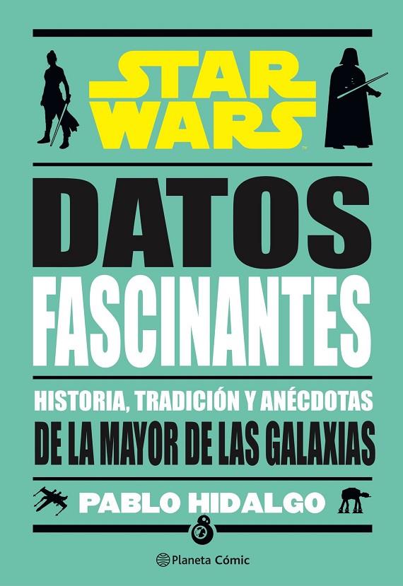 Star Wars. Datos fascinantes | 9788411121910 | Hidalgo, Pablo | Llibreria online de Figueres i Empordà