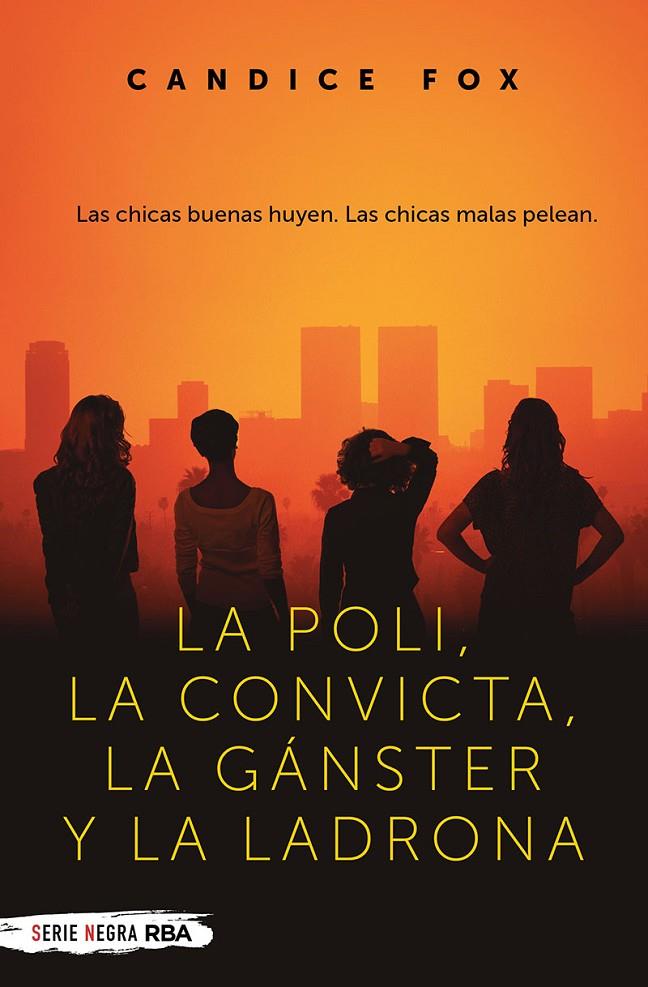 La poli, la convicta, la gánster y la ladrona | 9788491876434 | Fox, Candice | Llibreria online de Figueres i Empordà