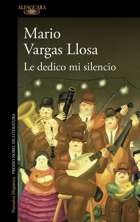 Le dedico mi silencio | 9788420476599 | Vargas Llosa, Mario | Llibreria online de Figueres i Empordà