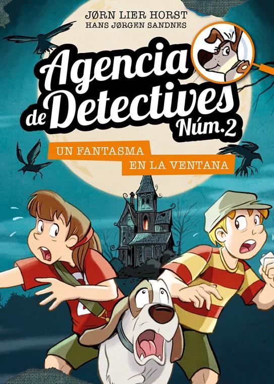 Agencia de Detectives Núm. 2 #10. Un fantasma en la ventana | 9788424663612 | Horst, Jorn Lier | Librería online de Figueres / Empordà