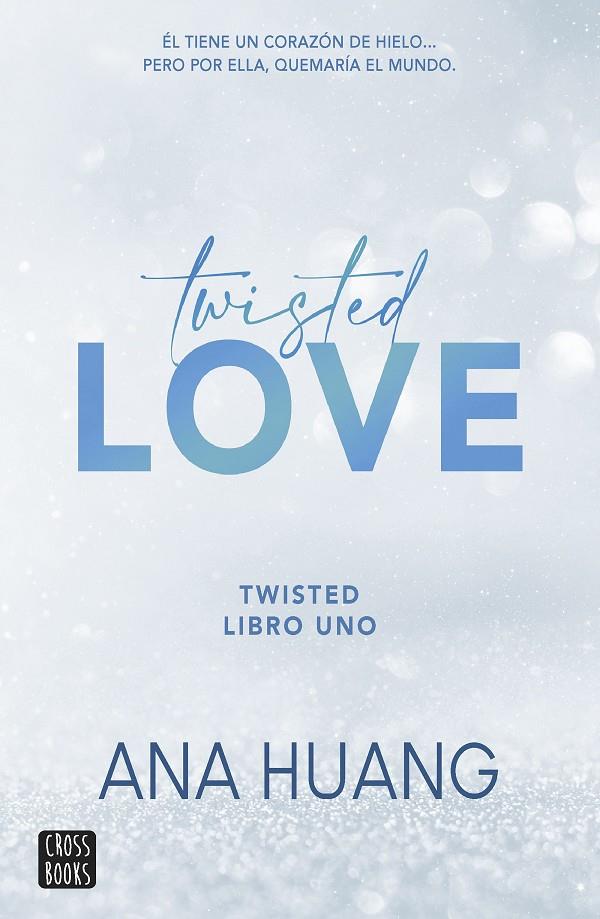 Twisted #01. Twisted love | 9788408260509 | Huang, Ana | Llibreria online de Figueres i Empordà
