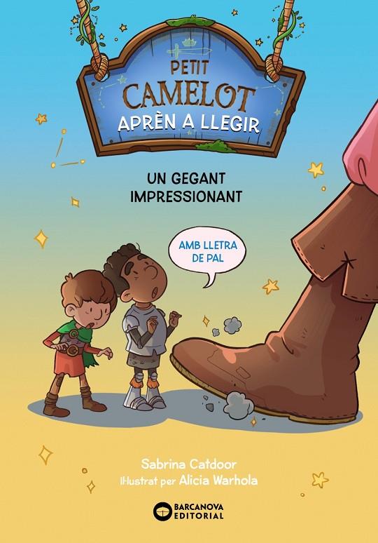 Petit Camelot #06. Un gegant impressionant (PAL) | 9788448955618 | Catdoor, Sabrina | Llibreria online de Figueres i Empordà