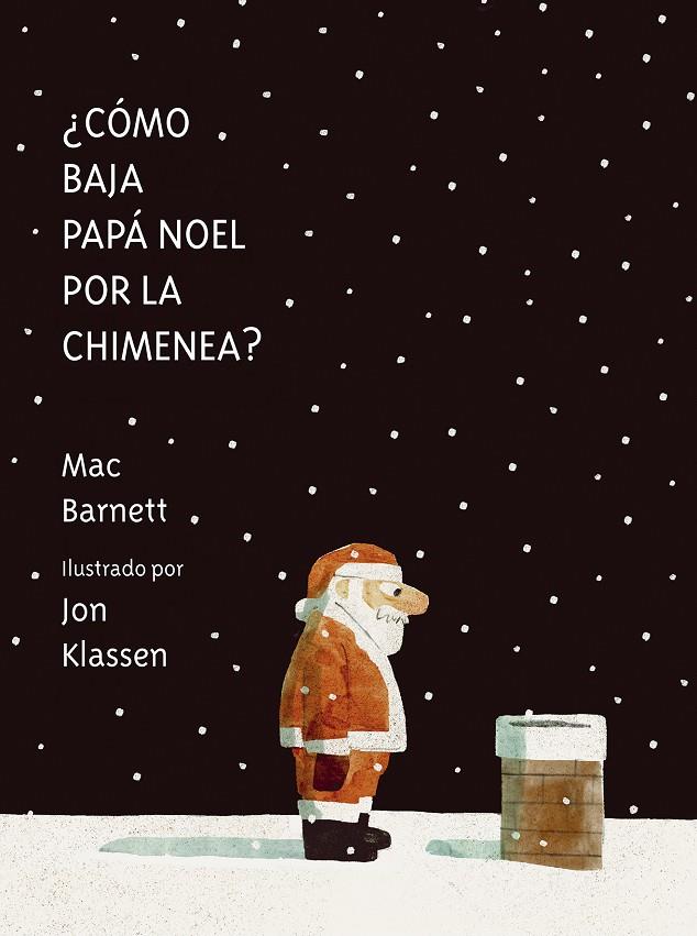 ¿Cómo baja Papá Noel por la chimenea? | 9788419607539 | Barnett, Mac | Llibreria online de Figueres i Empordà