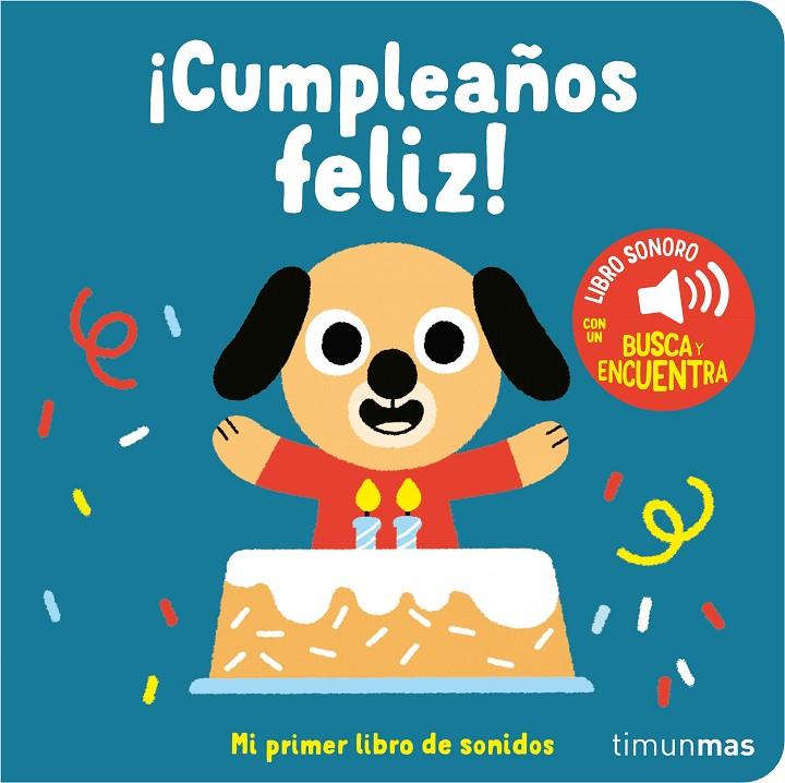 ¡Cumpleaños feliz! Mi primer libro de sonidos | 9788408263876 | Billet, Marion | Llibreria online de Figueres i Empordà