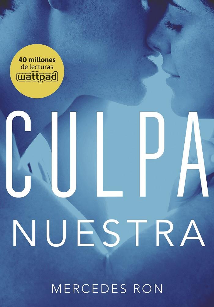 Culpa nuestra (Culpables #03) | 9788490438893 | Ron, Mercedes | Librería online de Figueres / Empordà