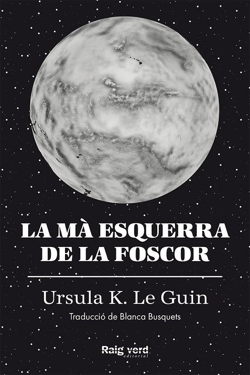 La mà esquerra de la foscor | 9788419206671 | K. Le Guin, Ursula | Llibreria online de Figueres i Empordà