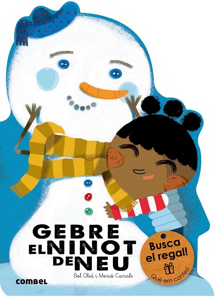 Gebre, el ninot de neu | 9788491010777 | Olid, Bel | Llibreria online de Figueres / Empordà