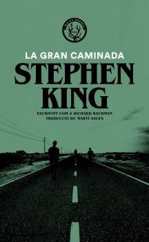 La gran caminada | 9788412216721 | King, Stephen | Llibreria online de Figueres i Empordà