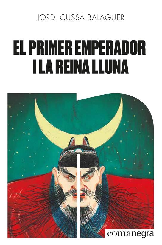 El primer emperador i la reina Lluna | 9788418022654 | Cussà Balaguer, Jordi | Llibreria online de Figueres i Empordà