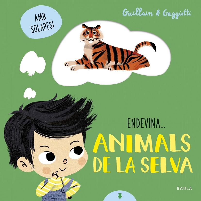 Animals de la selva | 9788447942114 | Guillain, Adam/Guillain, Charlotte | Librería online de Figueres / Empordà