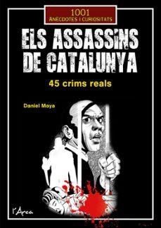 Els assassins de Catalunya | 9788412727258 | Moya Calero, Daniel | Llibreria online de Figueres i Empordà