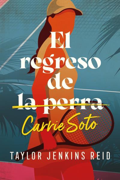 El regreso de Carrie Soto | 9788419030030 | Jenkins Reid, Taylor | Llibreria online de Figueres i Empordà