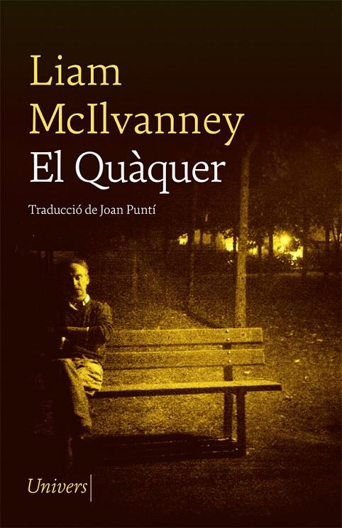 El Quàquer | 9788417868758 | McIlvanney, Liam | Llibreria online de Figueres i Empordà