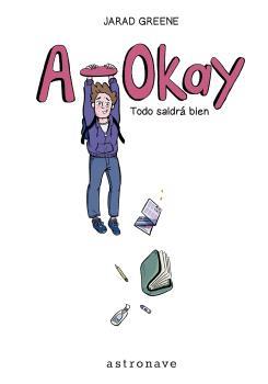 A-OKAY. TODO SALDRÁ BIEN | 9788467959116 | Greene, Jarad | Llibreria online de Figueres i Empordà