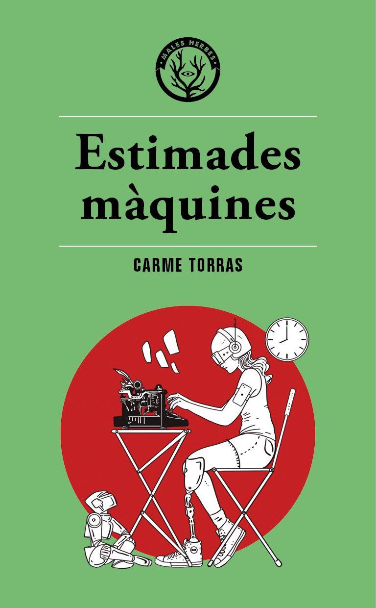 Estimades màquines | 9788412216745 | Carme Torras | Librería online de Figueres / Empordà