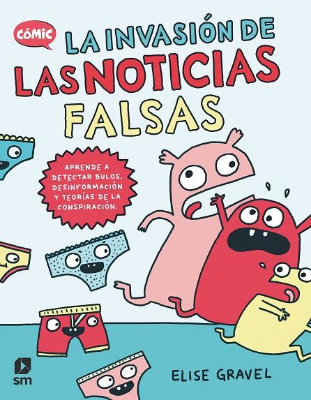 LA INVASION DE LAS NOTICIAS FALSAS | 9788411821902 | Gravel, Elise | Llibreria online de Figueres i Empordà