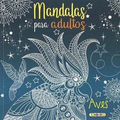 MANDALAS PARA ADULTOS AVES | 9788419258939 | Llibreria online de Figueres i Empordà
