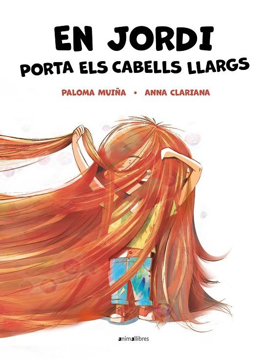 En Jordi porta els cabells llargs | 9788418592904 | Muiña, Paloma | Llibreria online de Figueres i Empordà