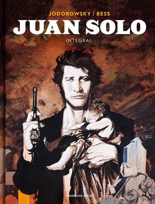 Juan Solo (Integral) | 9788417125486 | Jodorowsky, Alejandro/Bess, Georges | Librería online de Figueres / Empordà