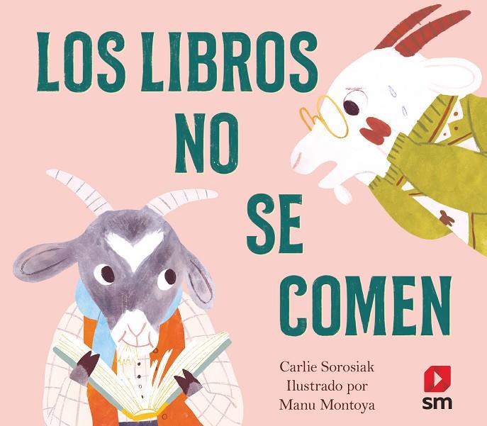 LOS LIBROS NO SE COMEN | 9788413926087 | Sorosiak, Carlie | Llibreria online de Figueres i Empordà