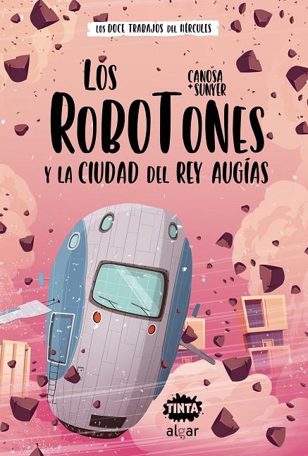 Los Robotones y la ciudad del rey Augías | 9788491425687 | Canosa, Oriol | Llibreria online de Figueres i Empordà