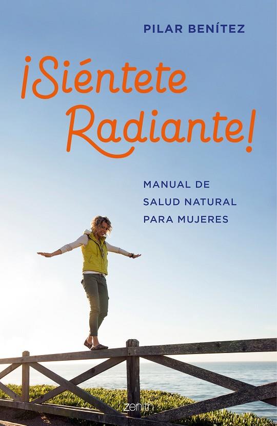 ¡Siéntete radiante! | 9788408200789 | Benítez, Pilar | Llibreria online de Figueres i Empordà