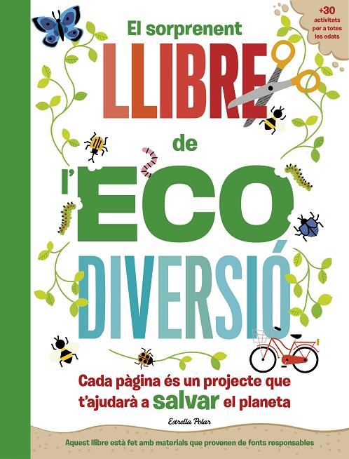 El sorprenent llibre de l'ecodiversió | 9788413892344 | Arlon, Penny/Hayes, Susan | Llibreria online de Figueres i Empordà