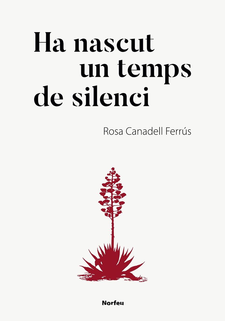 Ha nascut un temps de silenci | 9788418096174 | Canadell Ferrús, Rosa | Llibreria online de Figueres i Empordà