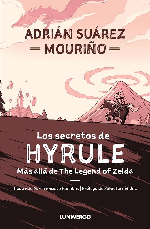 Los secretos de Hyrule | 9788419875112 | Suárez Mouriño, Adrián | Llibreria online de Figueres i Empordà