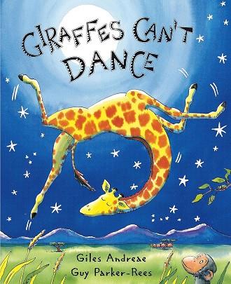 GIRAFFES CAN'T DANCE | 9781841215655 | Andreae, Giles/Parker-Rees, Guy | Llibreria online de Figueres i Empordà