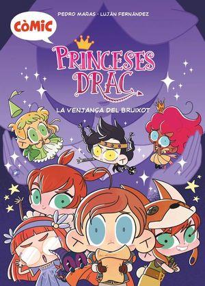 Princeses Drac (CÒMIC) #01. LA VENJANÇA DEL BRUIXOT | 9788466153775 | Mañas Romero, Pedro | Llibreria online de Figueres i Empordà