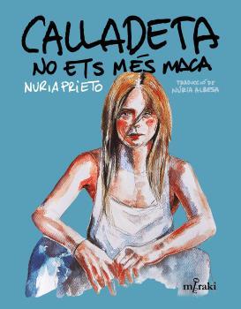 Calladeta no ets més maca | 9788412421866 | Prieto González, Núria | Llibreria online de Figueres i Empordà