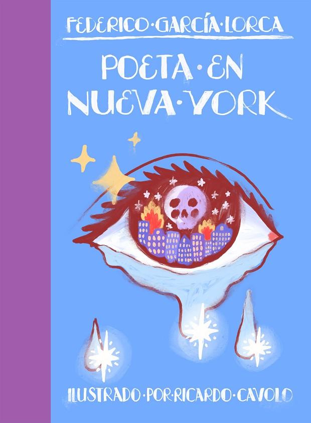 Poeta en Nueva York (ILUSTRADO) | 9788419466242 | Cavolo, Ricardo/García Lorca, Federico | Llibreria online de Figueres i Empordà