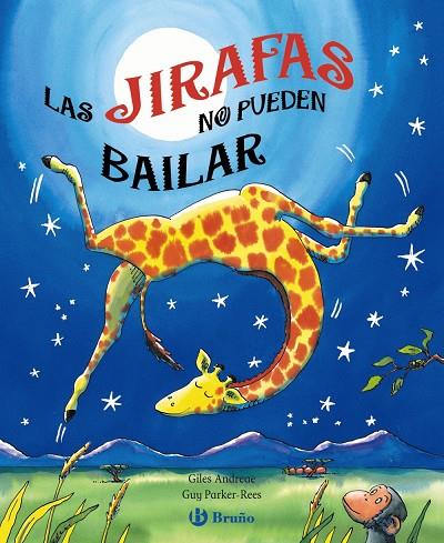 Las jirafas no pueden bailar | 9788421683125 | Andreae, Giles | Llibreria online de Figueres i Empordà