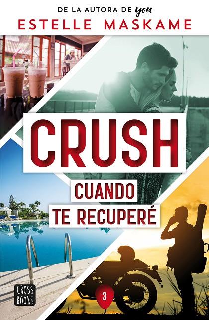 Crush #03. Cuando te recuperé | 9788408266693 | Maskame, Estelle | Llibreria online de Figueres i Empordà