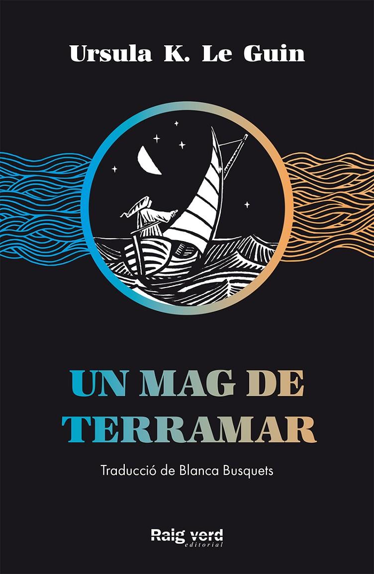 Un mag de Terramar | 9788417925208 | K. Le Guin, Ursula | Llibreria online de Figueres i Empordà