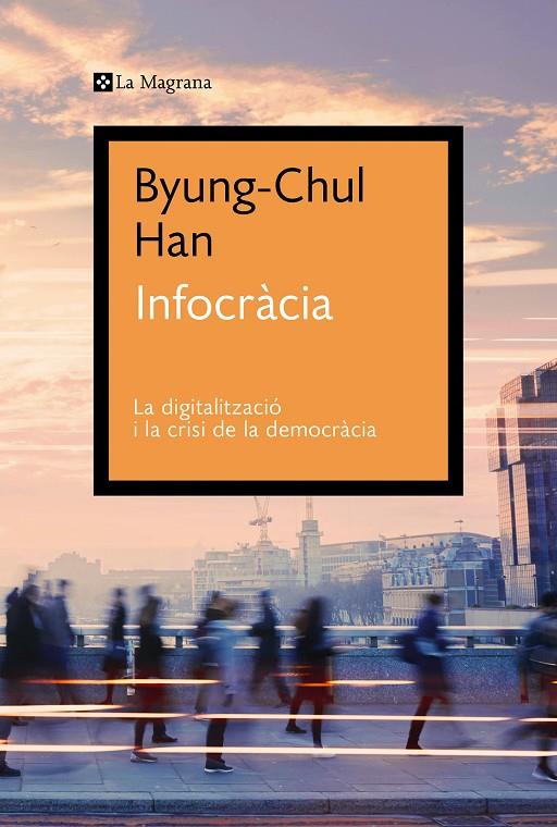 Infocràcia | 9788419013644 | Han, Byung-Chul | Llibreria online de Figueres i Empordà