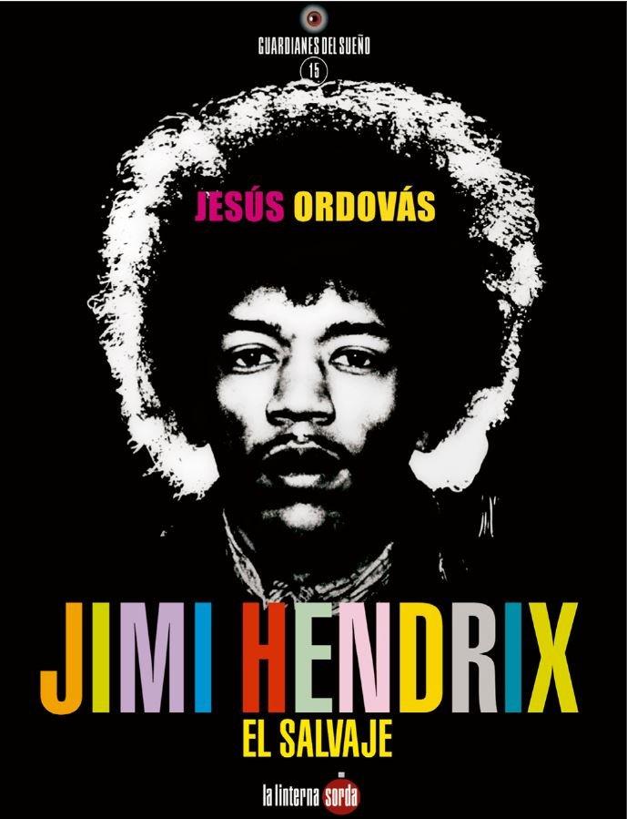 Jimi Hendrix, el salvaje | 9788412254716 | Ordovás Blasco, Jesús | Llibreria online de Figueres i Empordà