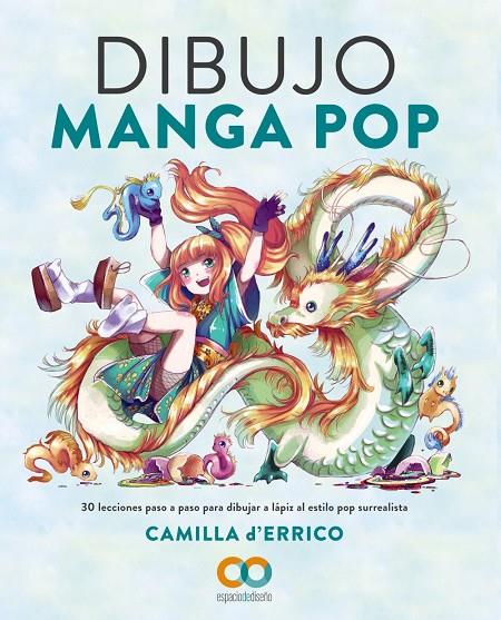 Dibujo Manga Pop | 9788441546226 | d'Errico, Camilla | Llibreria online de Figueres i Empordà