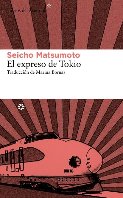 El expreso de Tokio | 9788415625544 | Matsumoto, Seicho | Llibreria online de Figueres i Empordà