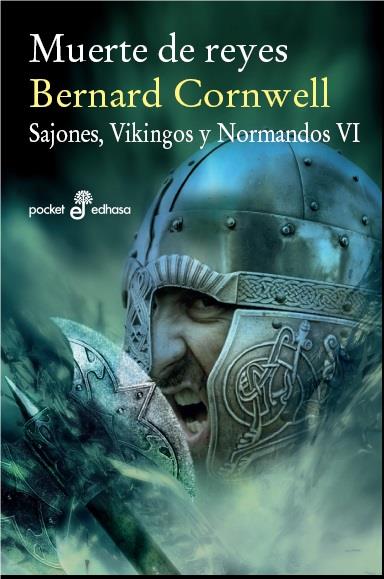 Muerte de Reyes (Sajones, vikingos y normandos #06) | 9788435021555 | Cornwell, Bernard | Llibreria online de Figueres i Empordà