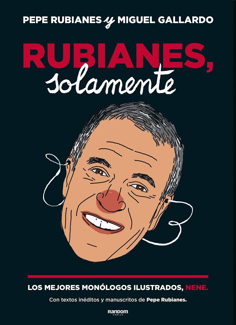 Rubianes, solamente | 9788417247584 | Rubianes, Pepe/Gallardo, Miguel | Llibreria online de Figueres i Empordà