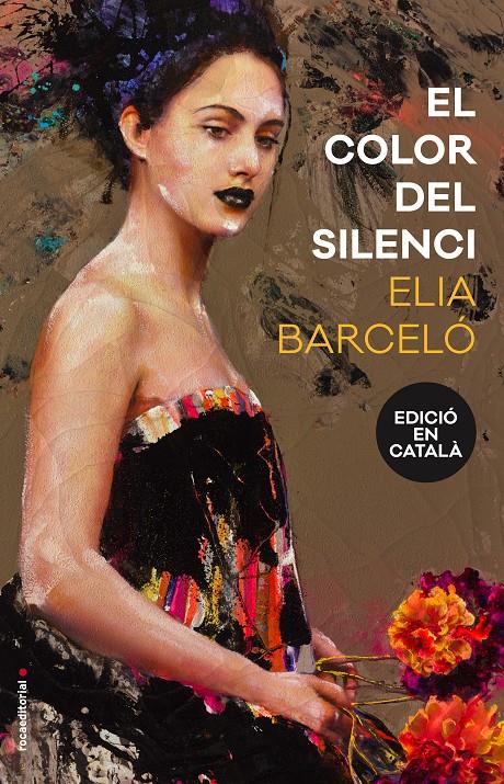 El color del silenci | 9788416867233 | Elia Barceló | Librería online de Figueres / Empordà