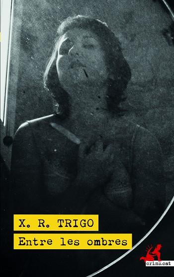 Entre les ombres | 9788418584220 | Trigo, Xulio Ricardo | Llibreria online de Figueres i Empordà