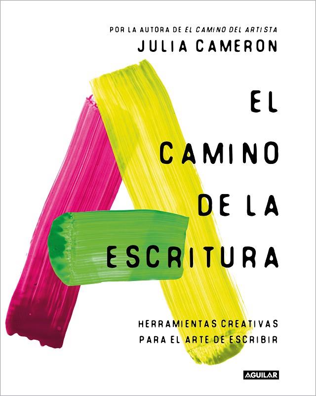 El camino de la escritura | 9788403524125 | Cameron, Julia | Llibreria online de Figueres i Empordà