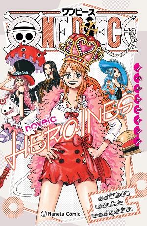 One Piece Heroínas (novela) | 9788411125512 | Oda, Eiichiro | Llibreria online de Figueres i Empordà